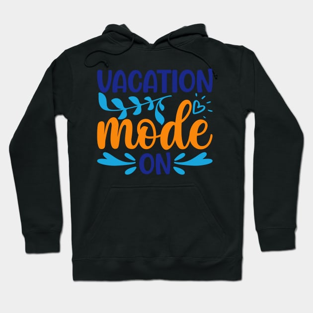 Vacation mode on Hoodie by Sabahmd